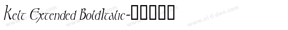 Kelt Extended BoldItalic字体转换